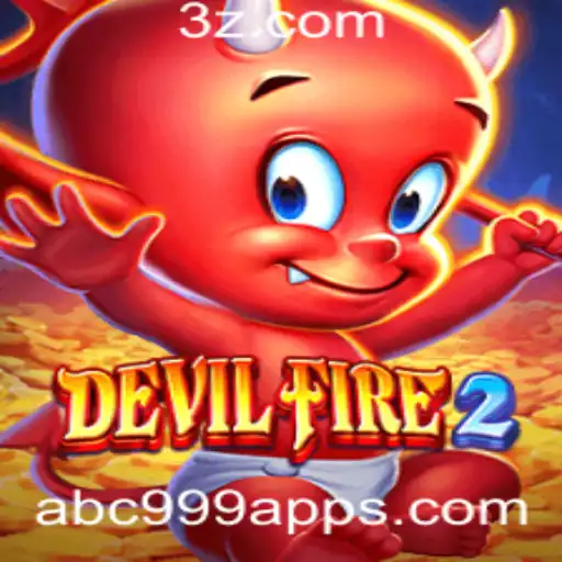 DevilFire2: O Fenômeno de Entretenimento com abc999 app