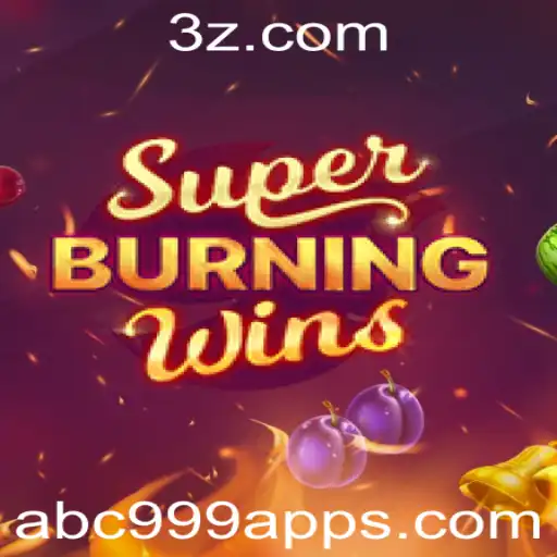 Explorando SuperBurningWins: Um Novo Patamar de Emoção no abc999 app